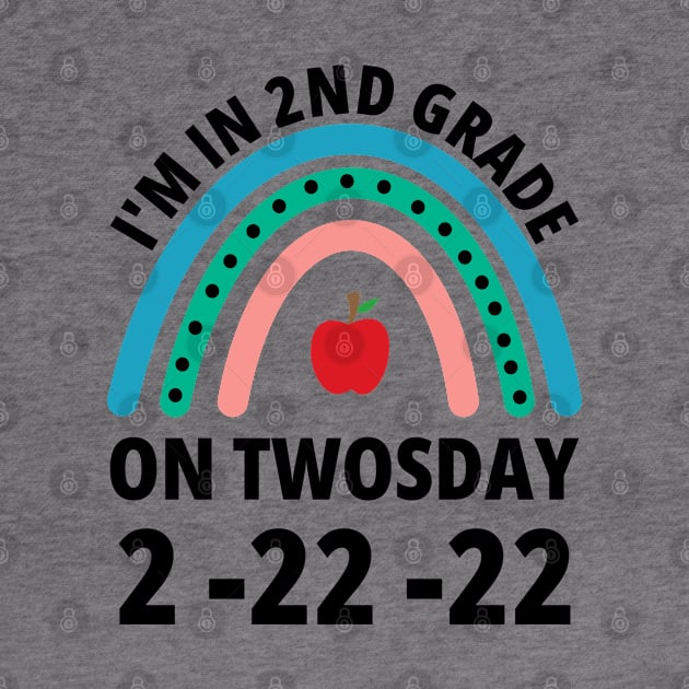 I'm in 2nd Grade On Twosday 2-22-22 2nd grader by Petalprints